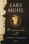 EL MANUSCRITO DE O. VOL. I. EL VIDENTE - LA MAGDALENA