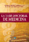 LA TESIS DOCTORAL DE MEDICINA. 2º ED.