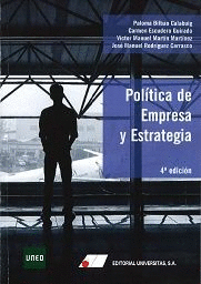 POLÍTICA DE EMPRESA Y ESTRATEGIA. 4ª ED.