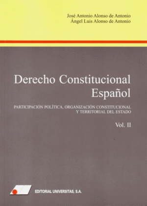 DERECHO CONSTITUCIONAL ESPAÑOL. VOL. II