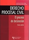 DERECHO PROCESAL CIVIL: EL PROCESO DE DECLARACIÓN 3ª ED
