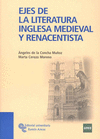 EJES DE LA LITERATURA INGLESA MEDIEVAL Y RENACENTISTA