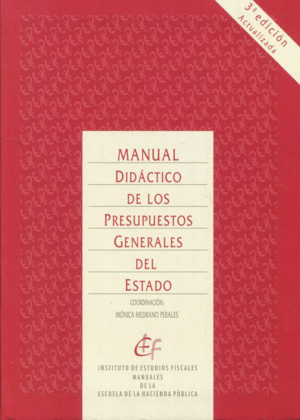 MANUAL DIDÁCTICO DE LOS PRESUPUESTOS GENERALES DEL ESTADO (3ª EDICIÓN)