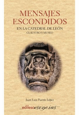 MENSAJES ESCONDIDOS EN LA CATEDRAL DE LEON