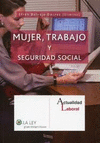 MUJER, TRABAJO Y SEGURIDAD SOCIAL