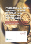 PROTECCIÓN DE DATOS PERSONALES EN LA SOCIEDAD DE LA INFORMACIÓN Y LA VIGILANCIA