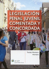 LEGISLACIÓN PENAL JUVENIL COMENTADA Y CONCORDADA