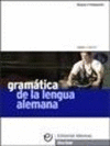 GRAMÁTICA DE LA LENGUA ALEMANA: EXPLICACIONES Y EJEMPLOS