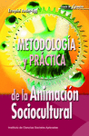 METODOLOGÍA Y PRÁCTICA DE LA ANIMACIÓN SOCIOCULTURAL