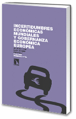 INCERTIDUMBRES ECONÓMICAS MUNDIALES Y GOBERNANZA ECONÓMICA EUROPEA