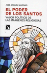 EL PODER DE LOS SANTOS: VALOR POLÍTICO DE LAS IMÁGENES RELIGIOSAS