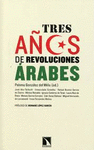 TRES AÑOS DE REVOLUCIONES ÁRABES