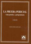 LA PRUEBA PERICIAL 3ª ED.
