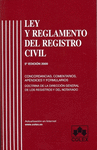 LEY Y REGLAMENTO DEL REGISTRO CIVIL. 5ª ED.