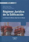 RÉGIMEN JURÍDICO DE LA EDIFICACIÓN