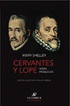 CERVANTES Y LOPE VIDA PARALELAS