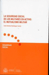 LA SEGURIDAD SOCIAL DE LOS MILITARES EN ACTIVO