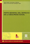 PARTE GENERAL DEL DERECHO DE LA SEGURIDAD SOCIAL