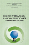 DERECHO INTERNACIONAL, ALIANZA DE CIVILIZACIONES Y TERRORISMO GLOBAL