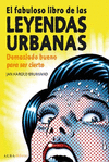 EL FABULOSO LIBRO DE LAS LEYENDAS URBANAS
