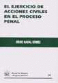 EL EJERCICIO DE ACCIONES CIVILES EN EL PROCESO PENAL