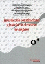 JURISDICCIÓN CONSTITUCIONAL Y JUDICIAL EN EL RECURSO DE AMPARO