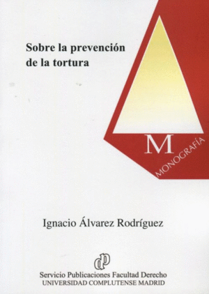 SOBRE LA PREVENCIÓN DE LA TORTURA