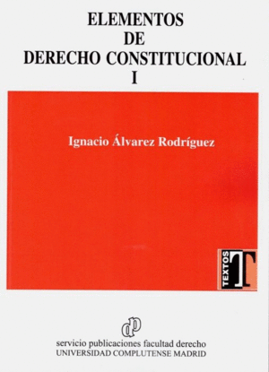 ELEMENTOS DE DERECHO CONSTITUCIONAL I