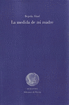 LA MEDIDA DE MI MADRE