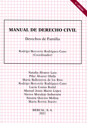 MANUAL DE DERECHO CIVIL. DERECHO DE FAMILIA. 6ª EDICIÓN 2021
