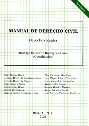 MANUAL DE DERECHO CIVIL. DERECHOS REALES. 7ª EDICIÓN 2021