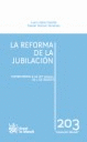 LA REFORMA DE LA JUBILACIÓN. COMENTARIOS A LA LEY 27/2011, DE 1 DE AGOSTO