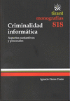 CRIMINALIDAD INFORMÁTICA. ASPECTOS SUSTANTIVOS Y PROCESALES