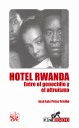 HOTEL RWANDA. ENTRE EL GENOCIDIO Y EL ALTRUISMO