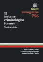 EL INFORME CRIMINOLÓGICO FORENSE. TEORÍA Y PRÁCTICA