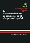 LA CIRCUNSTANCIA MIXTA DEL PARENTESCO EN EL CÓDIGO PENAL ESPAÑOL