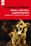 IDEAS, CÁLCULOS, EXPERIMENTOS