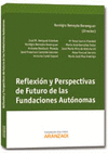 REFLEXIÓN  Y PERSPECTIVAS DE FUTURO DE LAS FUNDACIONES AUTÓNOMAS