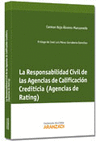 LA RESPONSABILIDAD CIVIL DE LAS AGENCIAS DE CALIFICACIÓN CREDITICIA (AGENCIAS DE RATING)