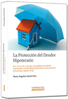 LA PROTECCIÓN DEL DEUDOR HIPOTECARIO