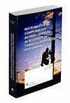 INSTRUMENTOS DE COMPENSACIÓN DEL DAÑO DERIVADO DE ACCIDENTE DE TRABAJO Y ENFERMEDAD PROFESIONAL