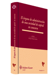 EL ÓRGANO DE ADMINISTRACIÓN DE UNA SOCIEDAD DE CAPITAL