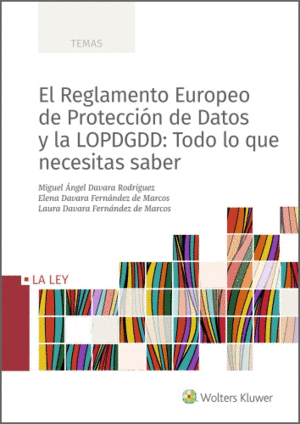 EL REGLAMENTO EUROPEO DE PROTECCIÓN DE DATOS Y LA LOPDGDD