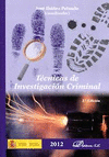 TÉCNICAS DE INVESTIGACIÓN CRIMINAL. 2ª ED