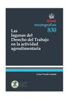 LAS LAGUNAS DEL DERECHO DEL TRABAJO EN LA ACTIVIDAD AGROALIMENTARIA