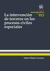 LA INTERVENCIÓN DE TERCEROS EN LOS PROCESOS CIVILES ESPECIALES