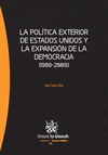 LA POLÍTICA EXTERIOR DE ESTADOS UNIDOS Y LA EXPANSIÓN DE LA DEMOCRACIA
