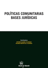POLÍTICAS COMUNITARIAS. BASES JURÍDICAS