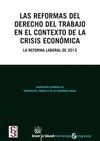 LAS REFORMAS DEL DERECHO DEL TRABAJO EN EL CONTEXTO DE LA CRISIS ECONÓMICA