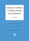 POLÍTICA Y CIENCIA Y OTROS ENSAYOS DE SOCIOLOGÍA